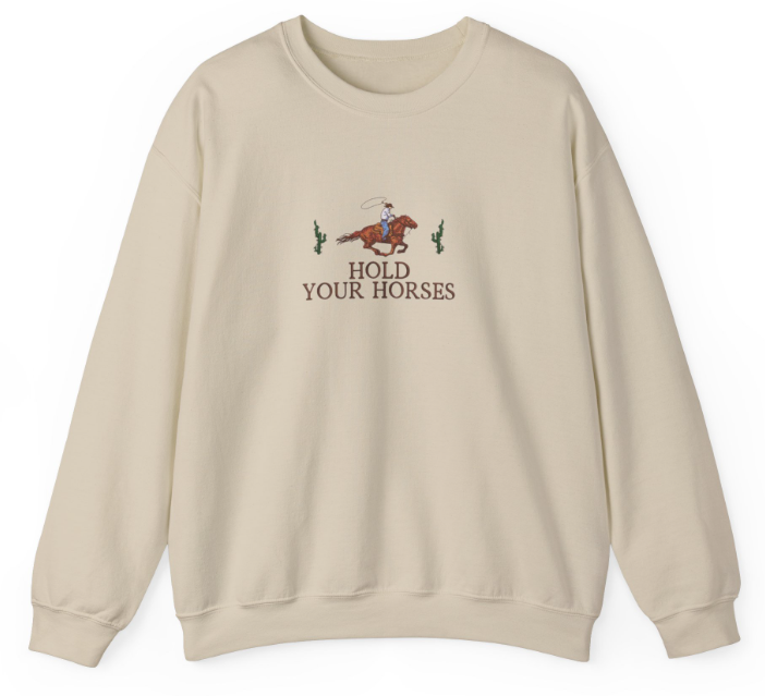 Hold Your Horses Embroidered Sweatshirt