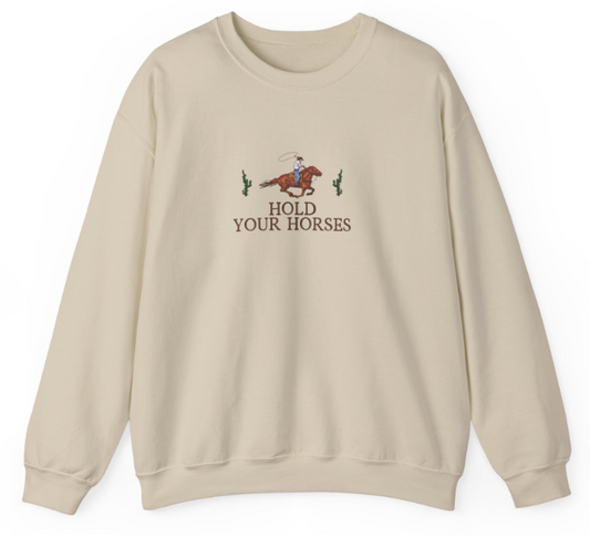 Hold Your Horses Embroidered Sweatshirt