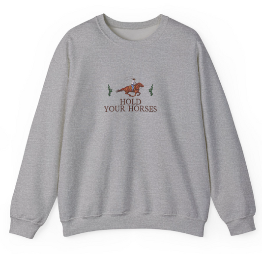 Hold Your Horses Embroidered Sweatshirt